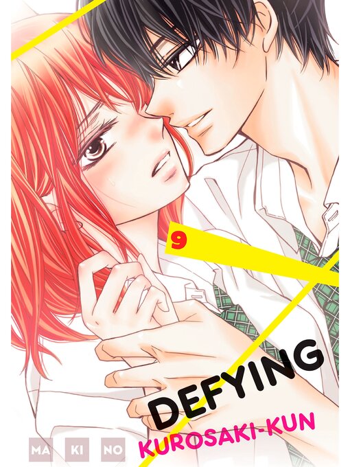 Title details for Defying Kurosaki-kun, Volume  9 by MAKINO - Wait list